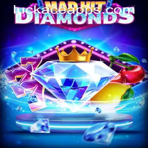 MadHitDiamonds: A Thrilling Experience at LUCKACE CASINO
