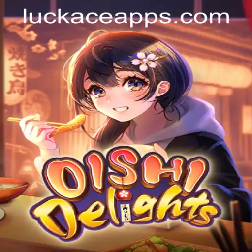 Discover the Exciting World of OishiDelights: A New Game at LUCKACE CASINO